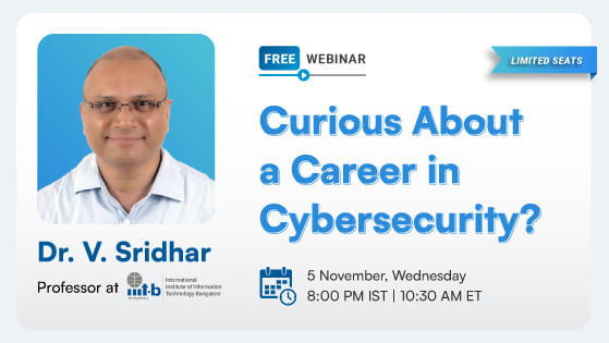 IIITB Advanced Executive Program in Cybersecurity Webinar Information Session: IIITB Advanced Executive Program in Cybersecurity