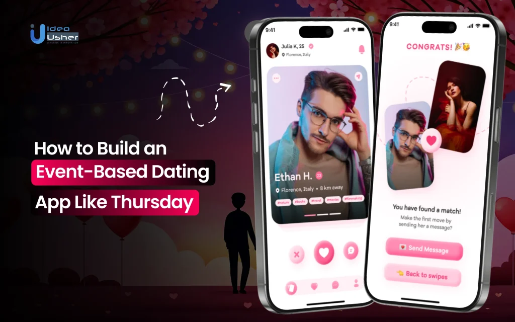 How to Build an Event-Based Dating App Like Thursday
