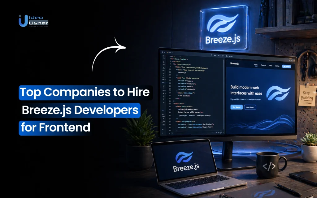 Top Companies to Hire Breeze.js Developers for Frontend