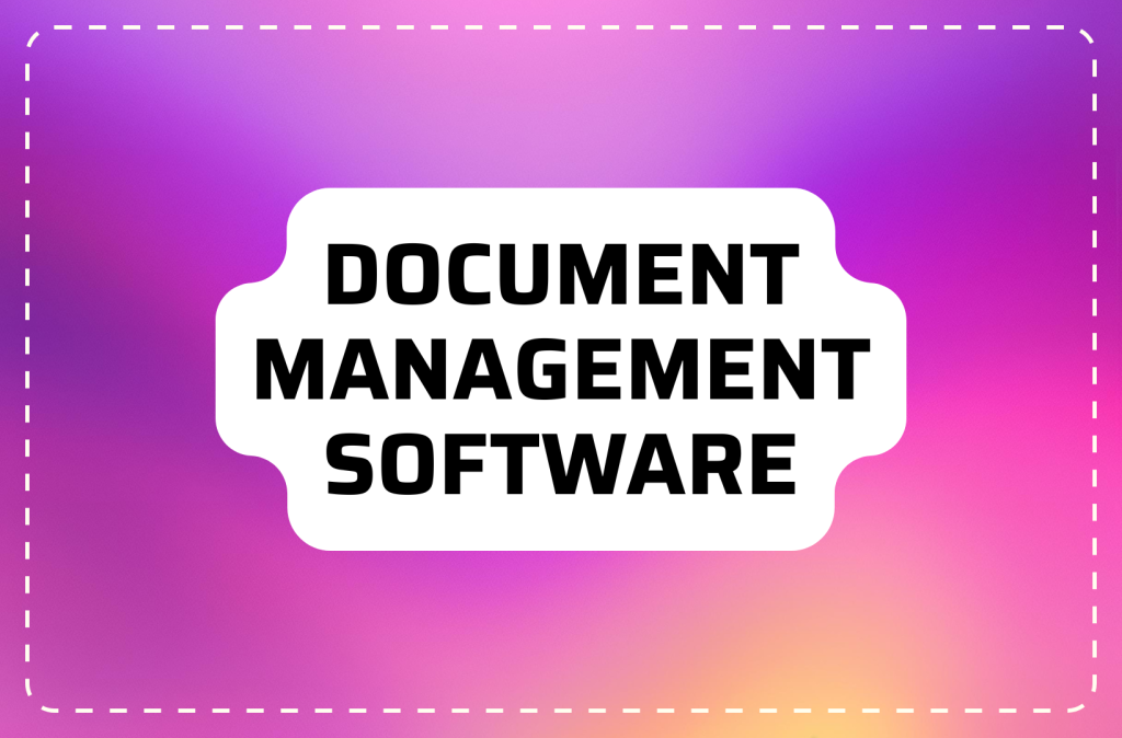 Document Management Software to Edit, Annotate, and Sign PDFs in One Place in 2026