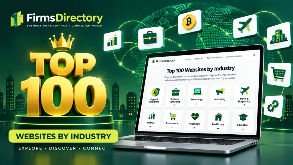FirmsDirectory Introduces Top 100 Websites by Industry to Help Users Discover Businesses Across Multiple Sectors FirmsDirectory Introduces Top 100 Websites by Industry to Help Users Discover Businesses Across Multiple Sectors