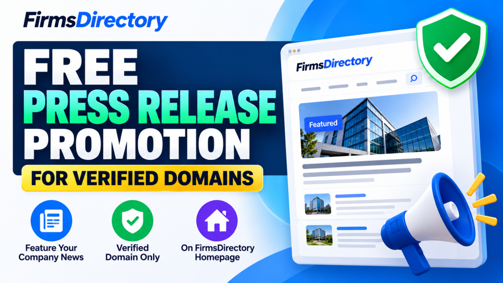 FirmsDirectory Offers Free Homepage Press Release Promotion to Businesses With Verified Domains FirmsDirectory Offers Free Homepage Press Release Promotion to Businesses With Verified Domains